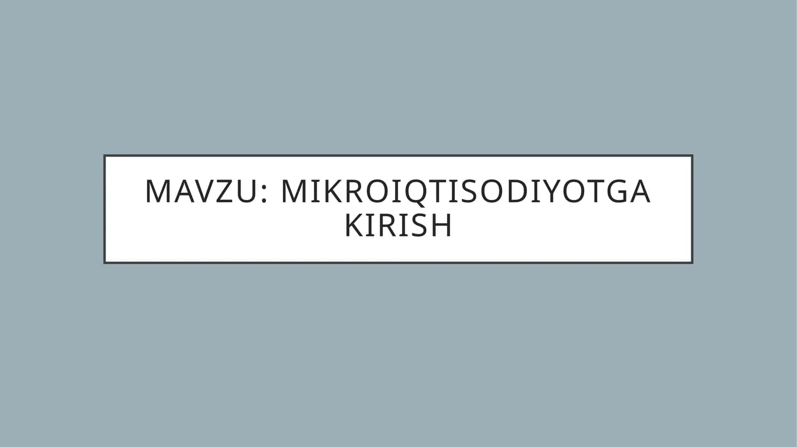 Mikroiqtisodiyotgakirish