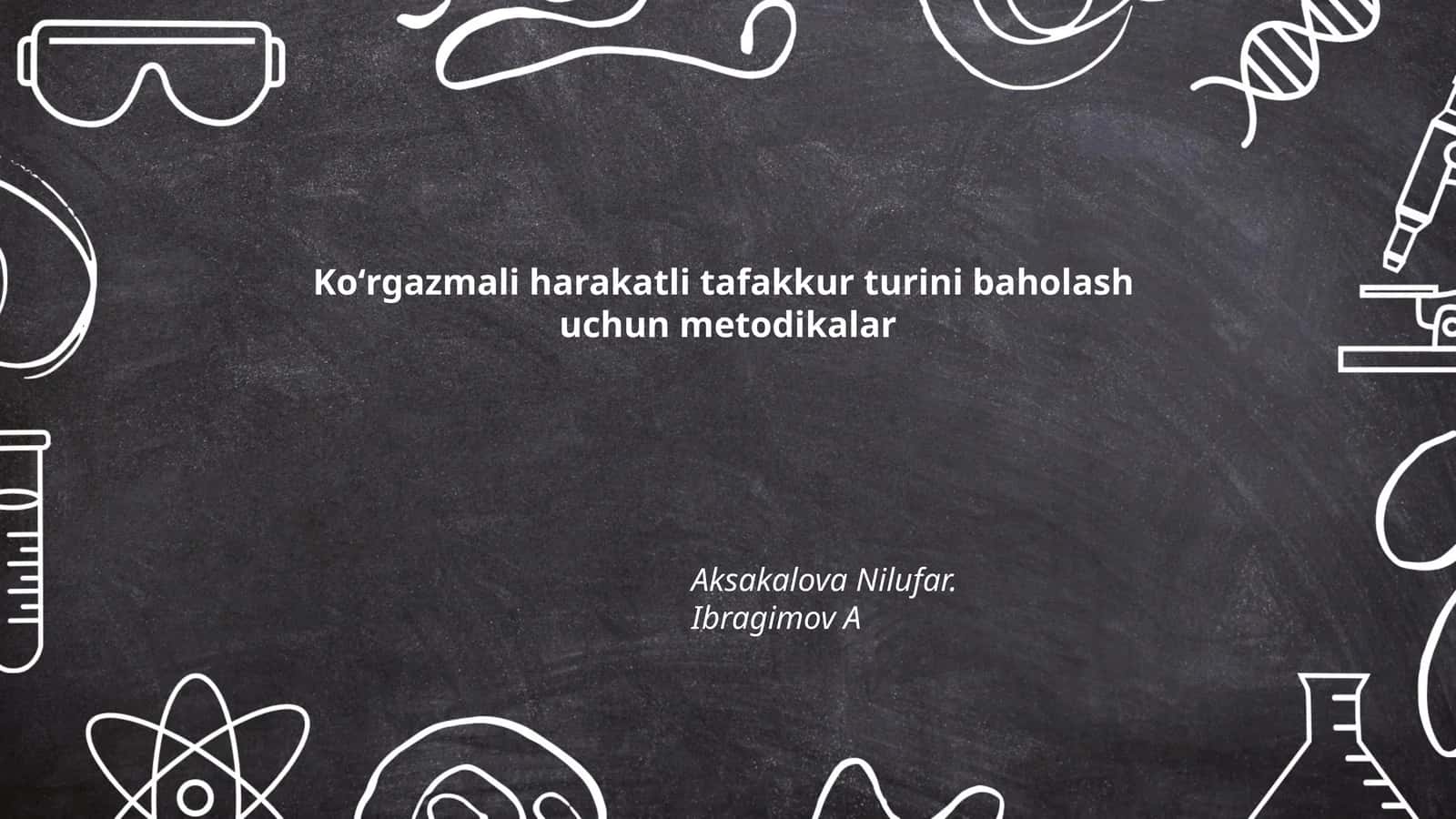 Koʻrgazmali harakatli tafakkur turini baholash uchun metodikalar