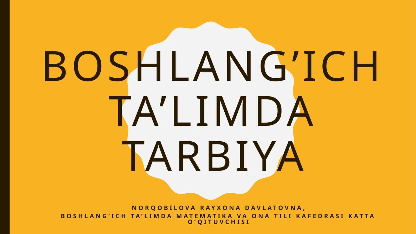 Boshlang’ich  ta’limda  tarbiya