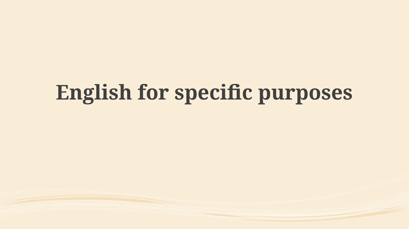 English for specific purposes