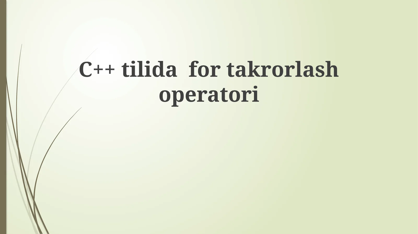 C++tilidafortakrorlashoperatori