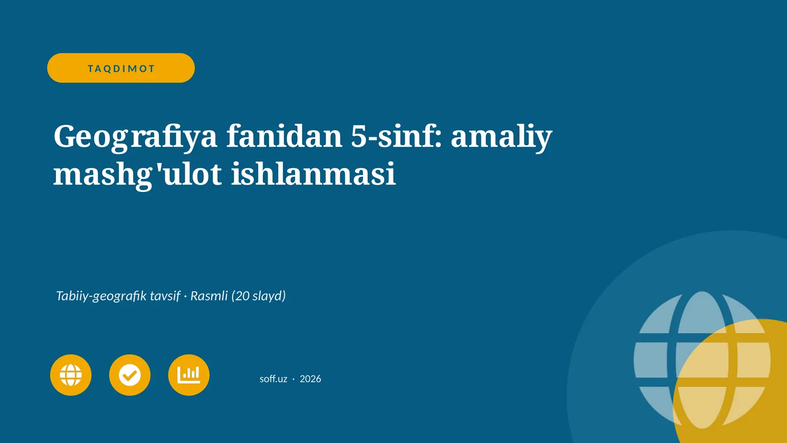 Geografiya fanidan 5-sinf: amaliy mashg'ulot ishlanmasi