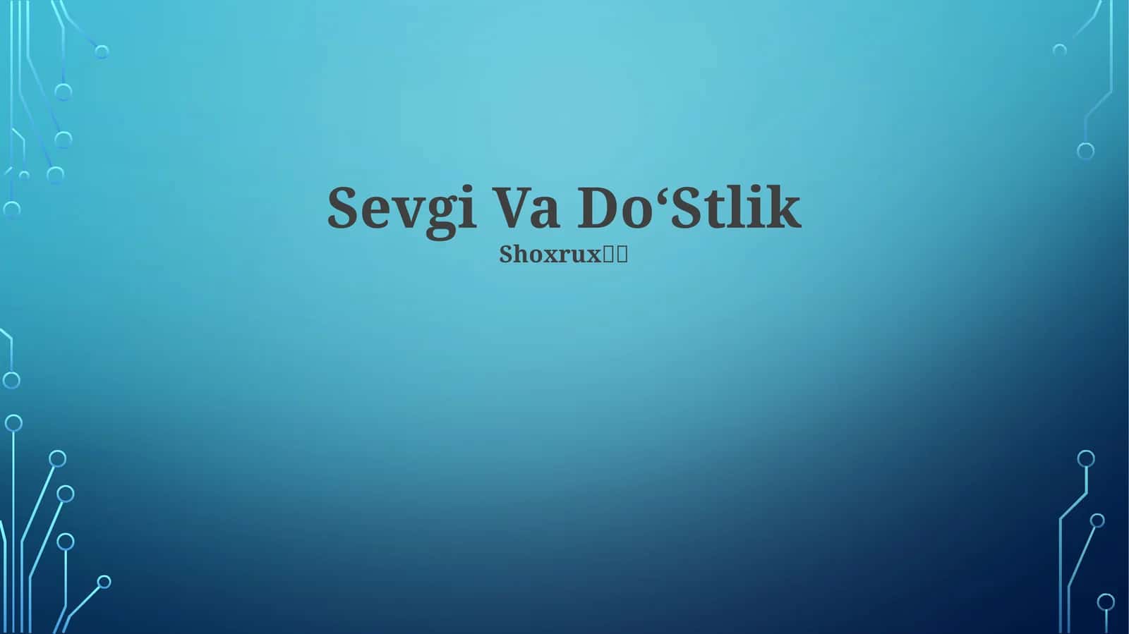 Sevgi Va Do'stlik