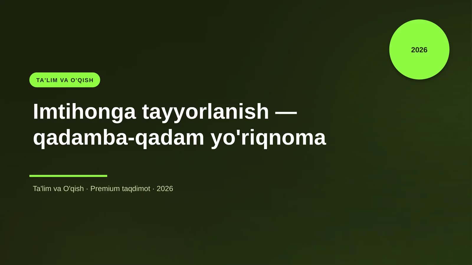 Imtihonga tayyorlanish — qadamba-qadam yo'riqnoma