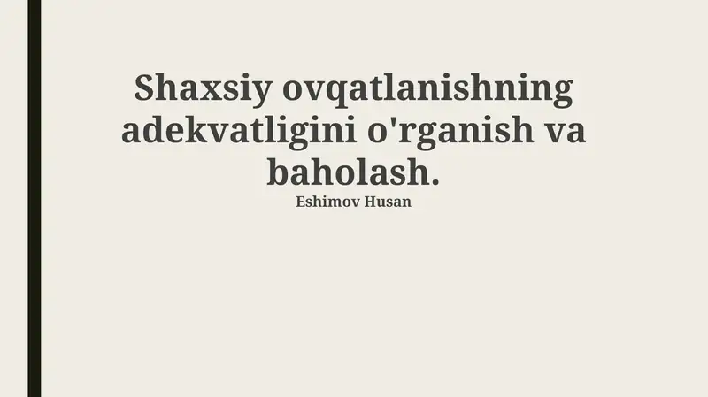 Shaxsiy ovqatlanishning adekvatligini o'rganish va baholash