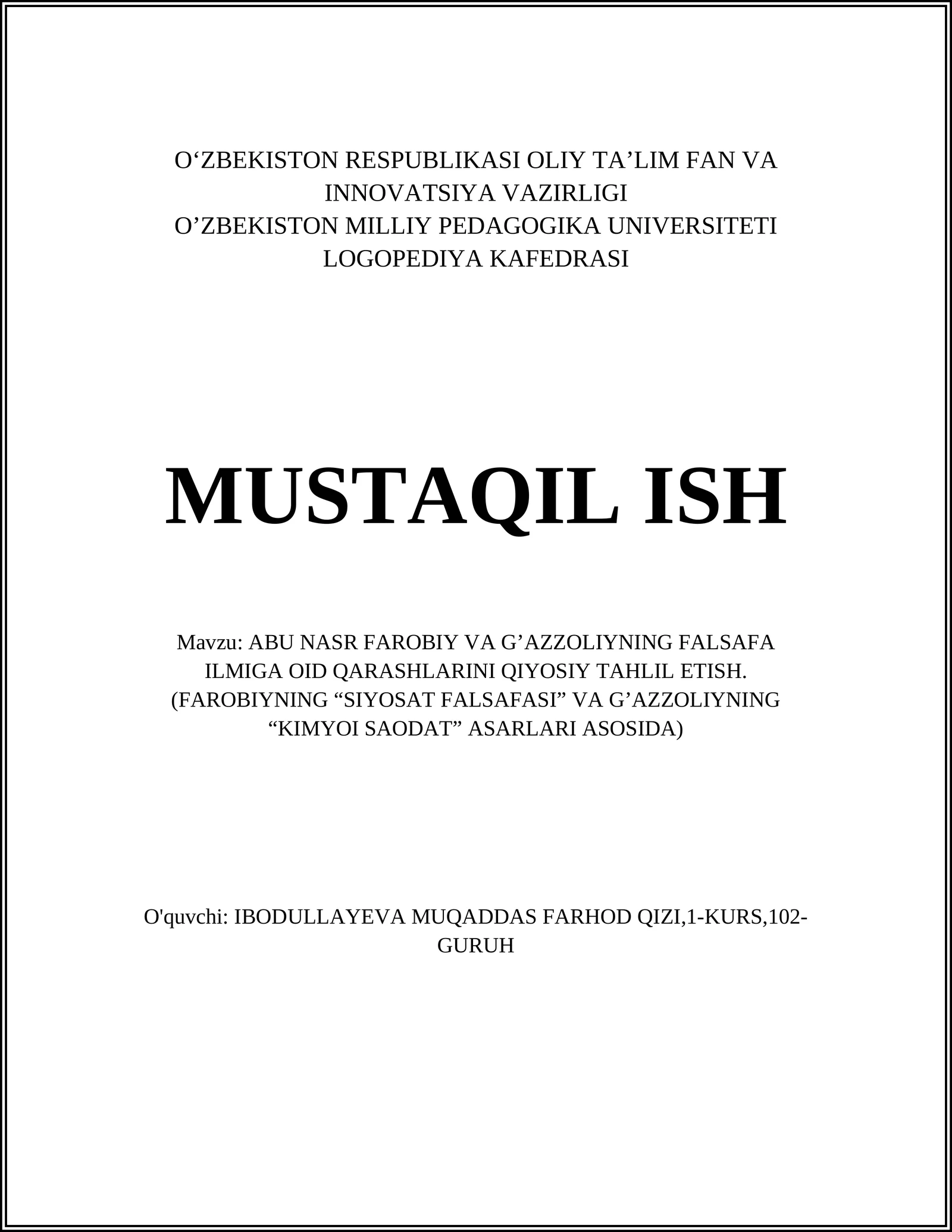 ABU NASR FAROBIY VA G’AZZOLIYNING FALSAFA ILMIGA OID QARASHLARINI QIYOSIY TAHLIL ETISH