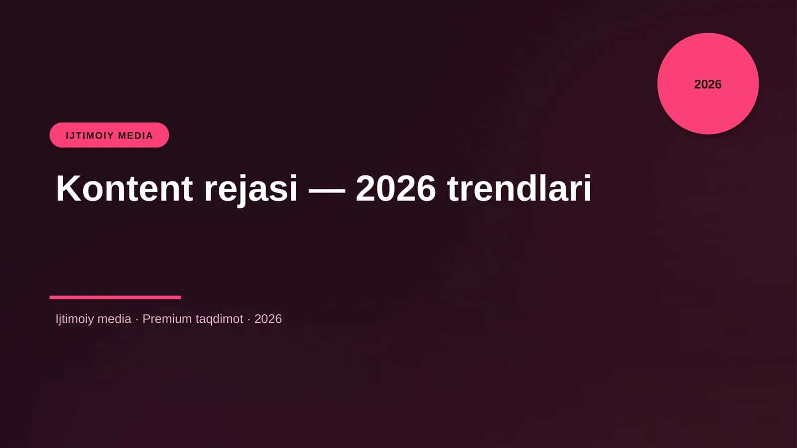 Kontent rejasi — 2026 trendlari