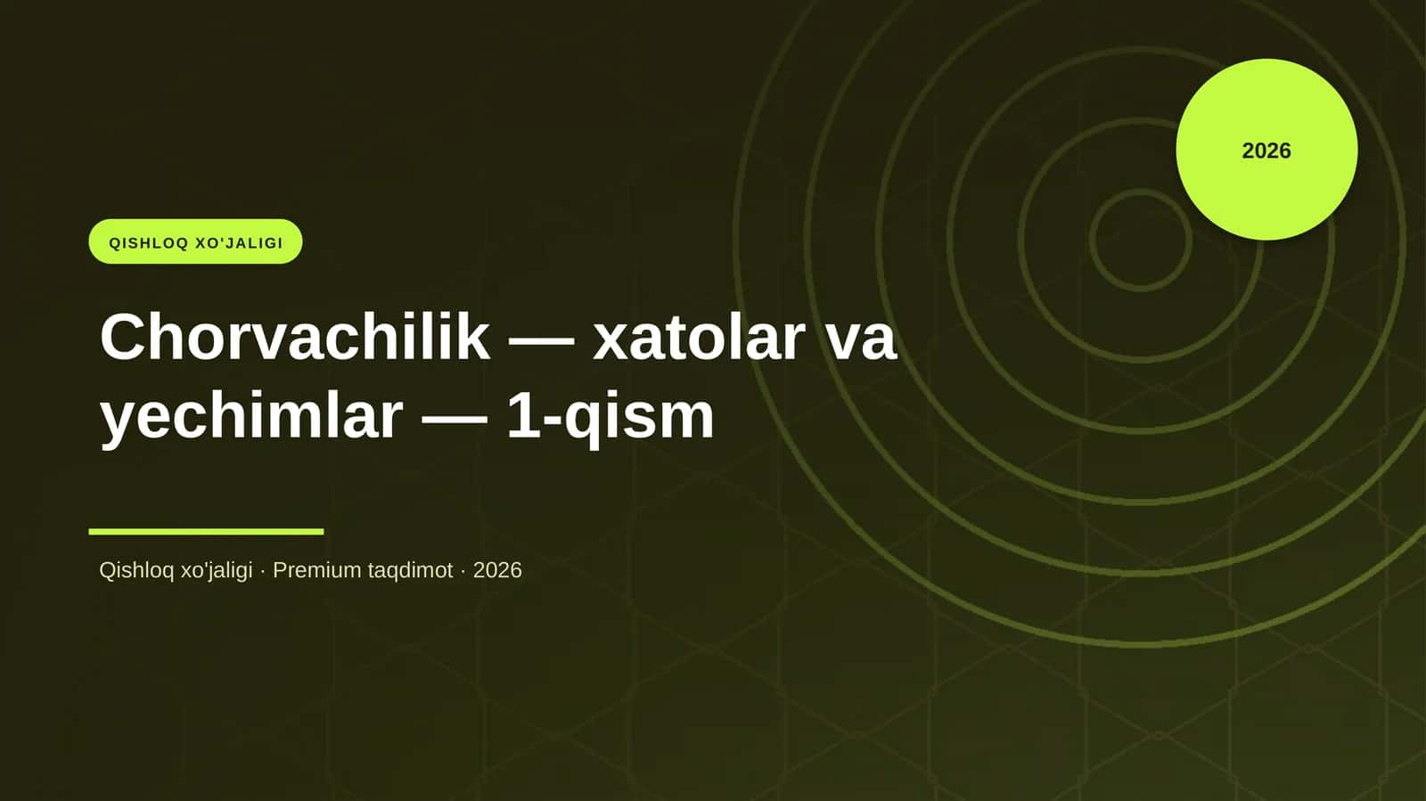 Chorvachilik — xatolar va yechimlar — 1-qism
