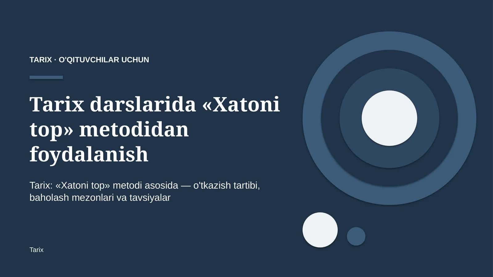 tarix darslarida xatoni top metodidan foydalanish 2879