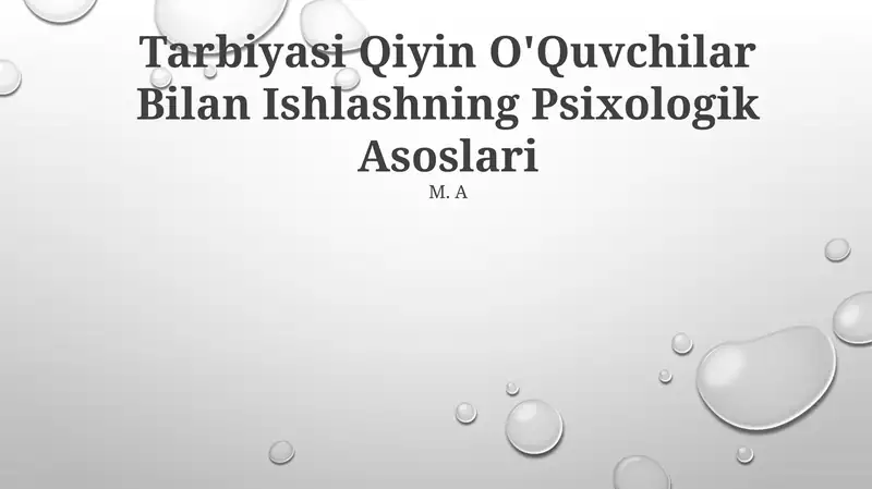 Qiyin O'Quvchilar Bilan Ishlash Psixologik Asoslari