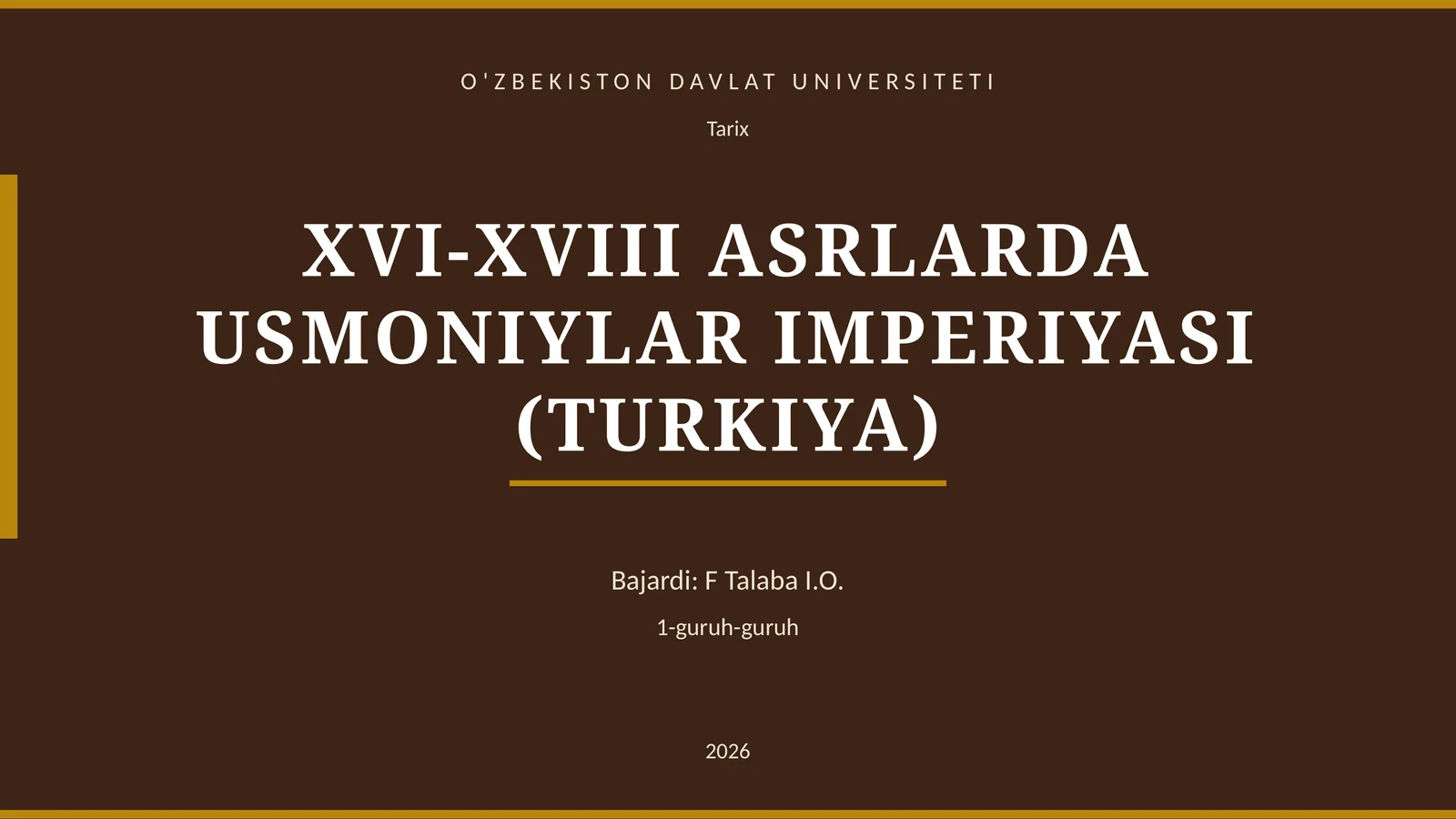 XVI-XVIII ASRLARDA USMONIYLAR IMPERIYASI (TURKIYA)