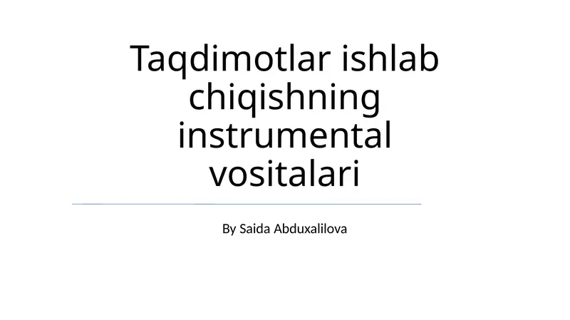 Taqdimotlar ishlab chiqishning instrumental vositalari