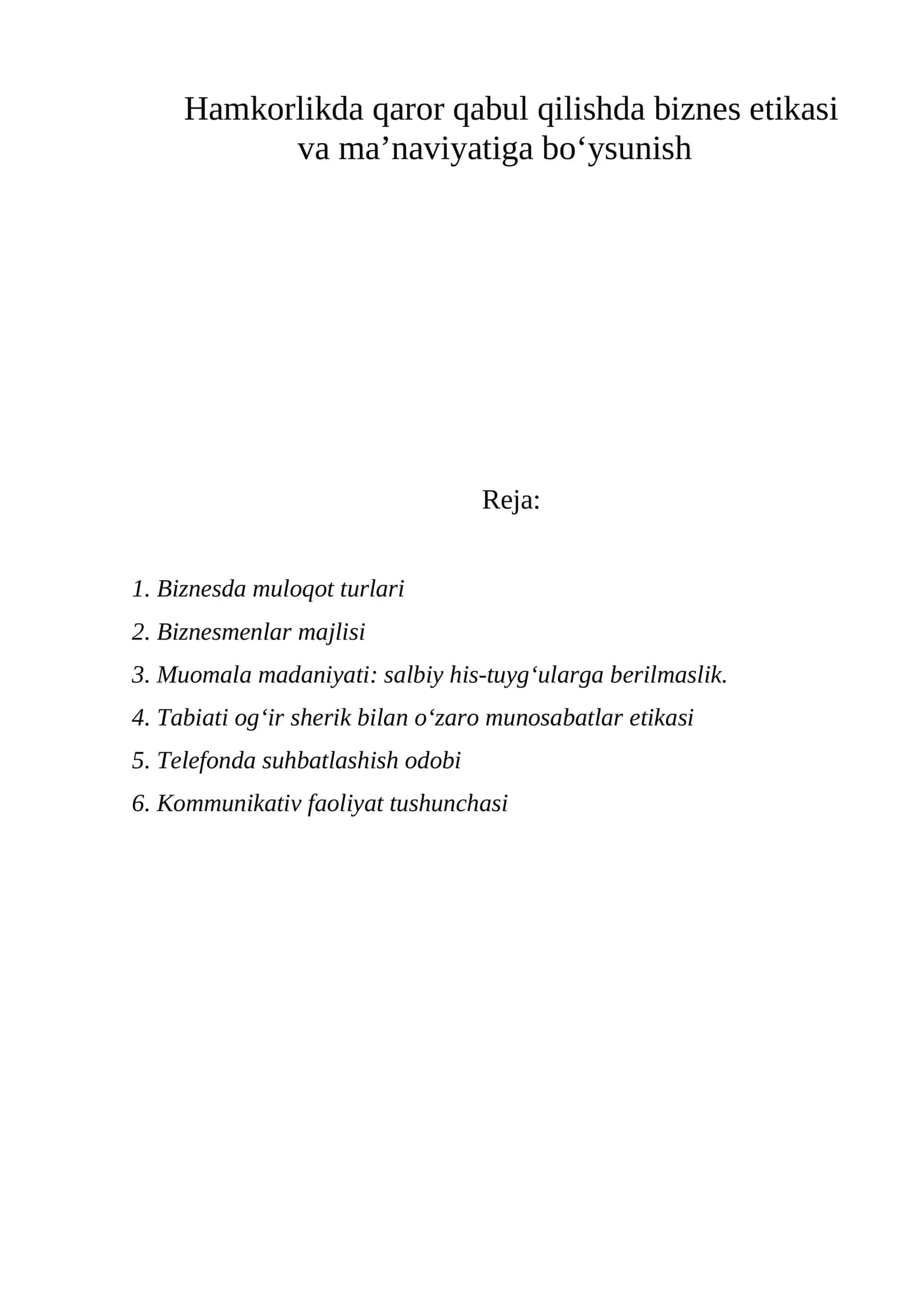 Hamkorlikda qaror qabul qilishda biznes etikasi va ma'naviyatiga bo'ysunish
