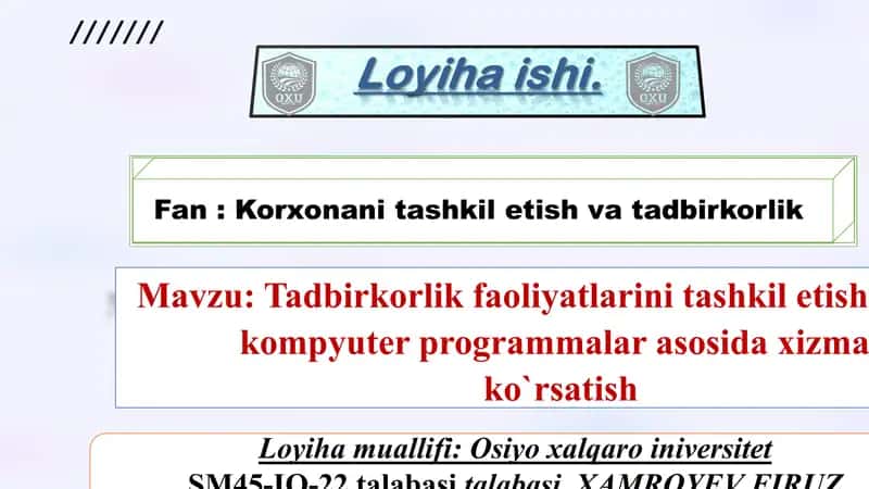 Tadbirkorlik faoliyatlarini tashkil etish kompyuter programmalar asosida xizmat ko`rsatish