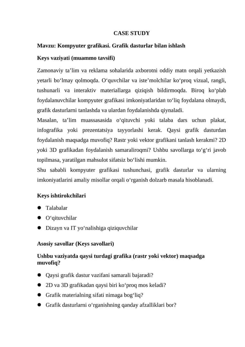 Kompyuter grafikasi. Grafik dasturlar bilan ishlash       CASE STUDY