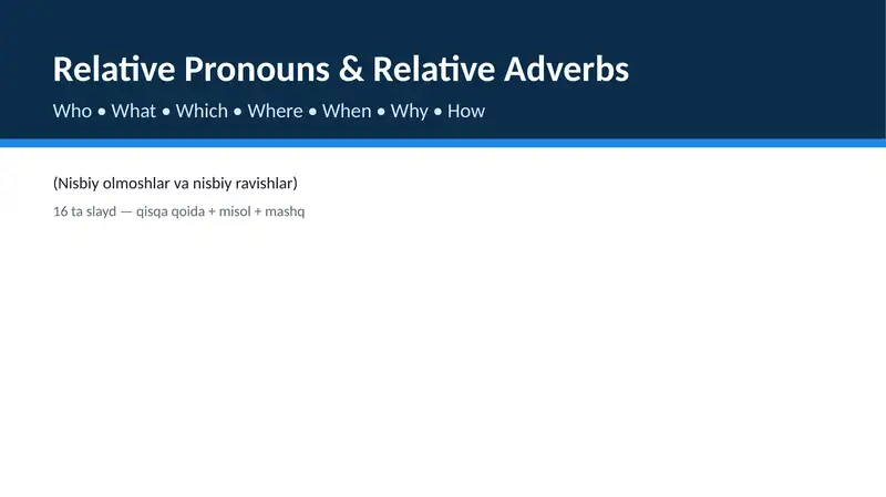 Relative Pronouns & Relative Adverbs