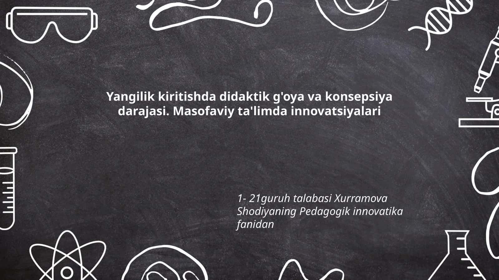 Masofaviy ta'limning didaktik g'oyalari