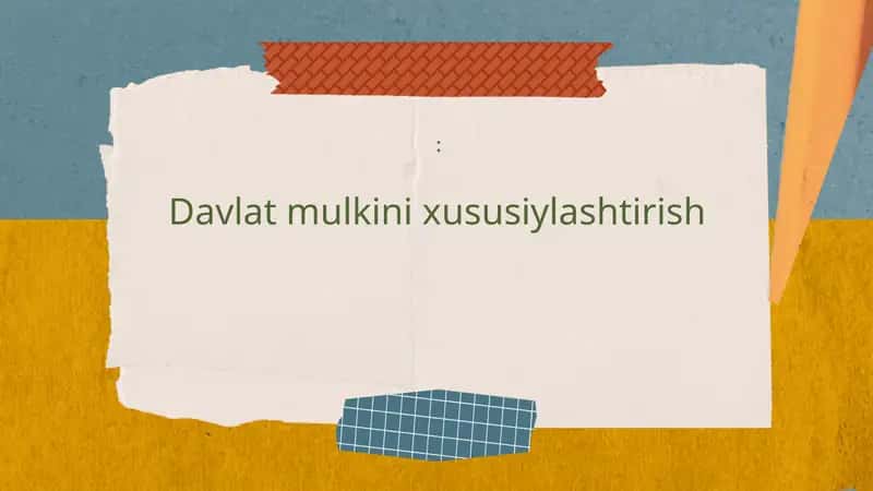 Davlat Mulkini Xususiylashtirish