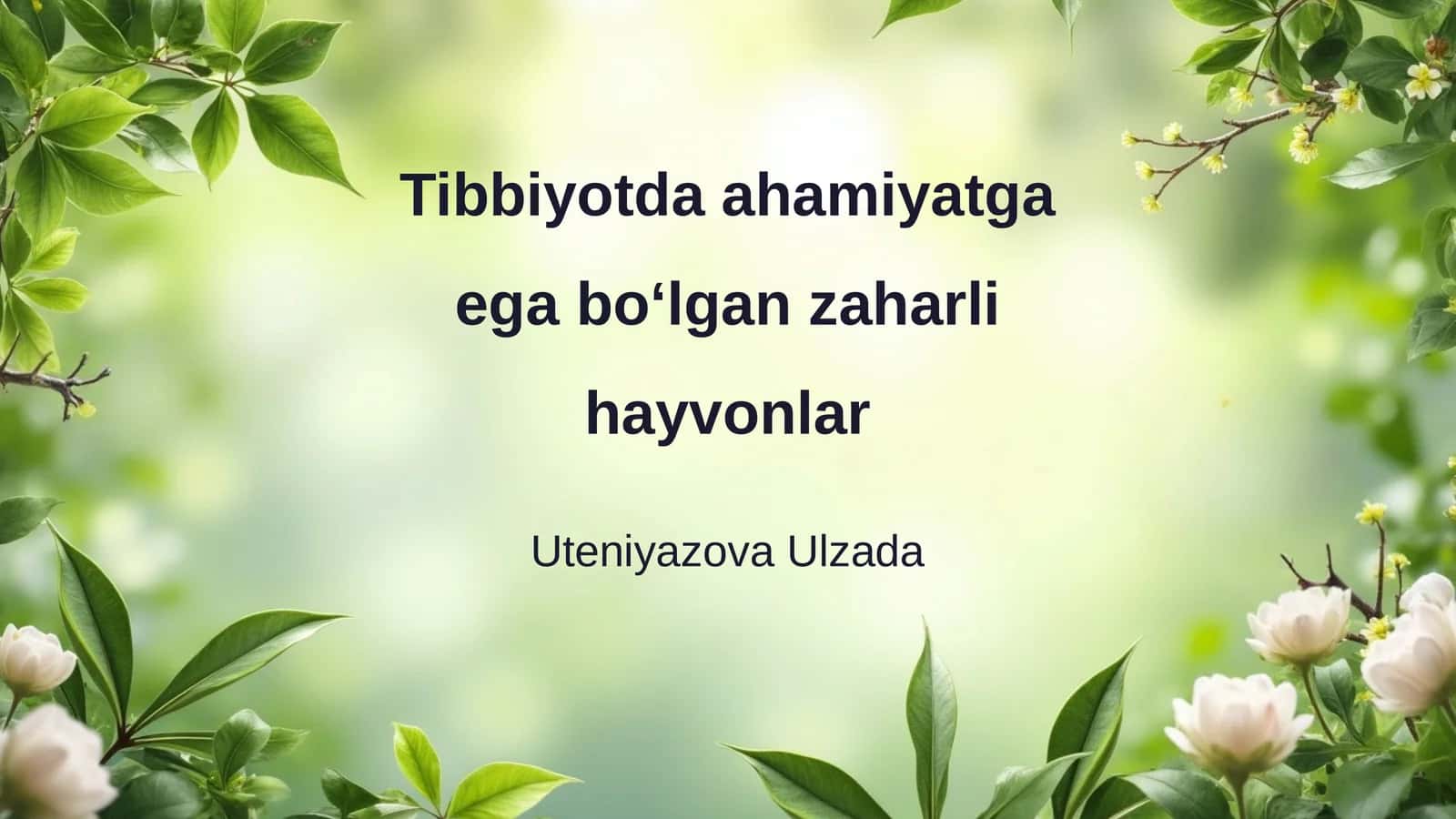 Tibbiyotda ahamiyatga ega boʻlgan zaharli hayvonlar