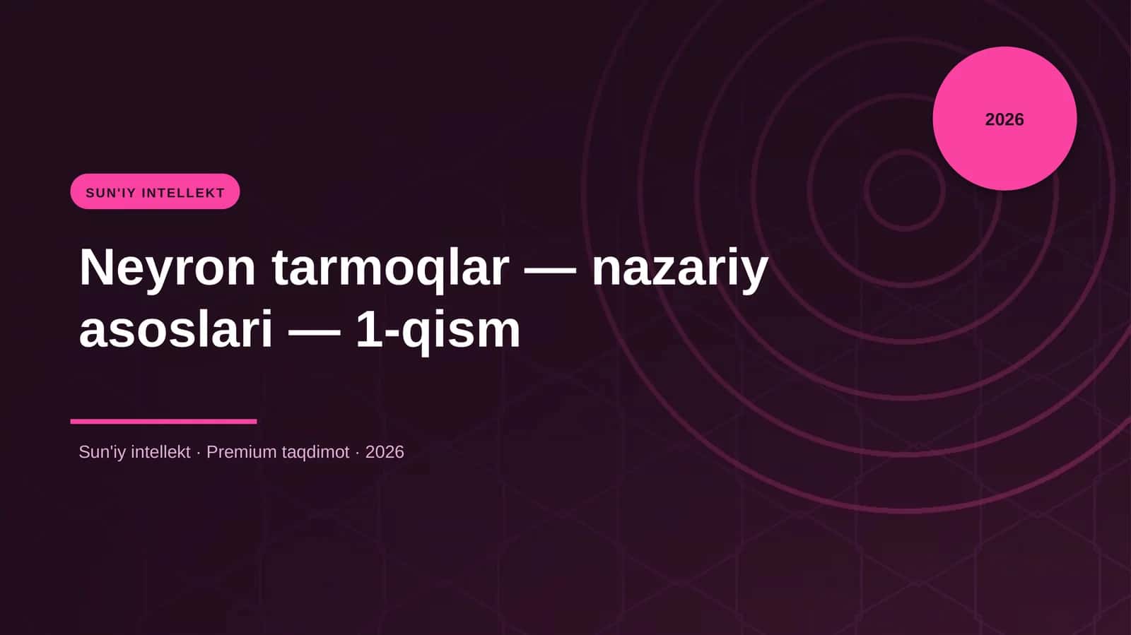 Neyron tarmoqlar — nazariy asoslari — 1-qism