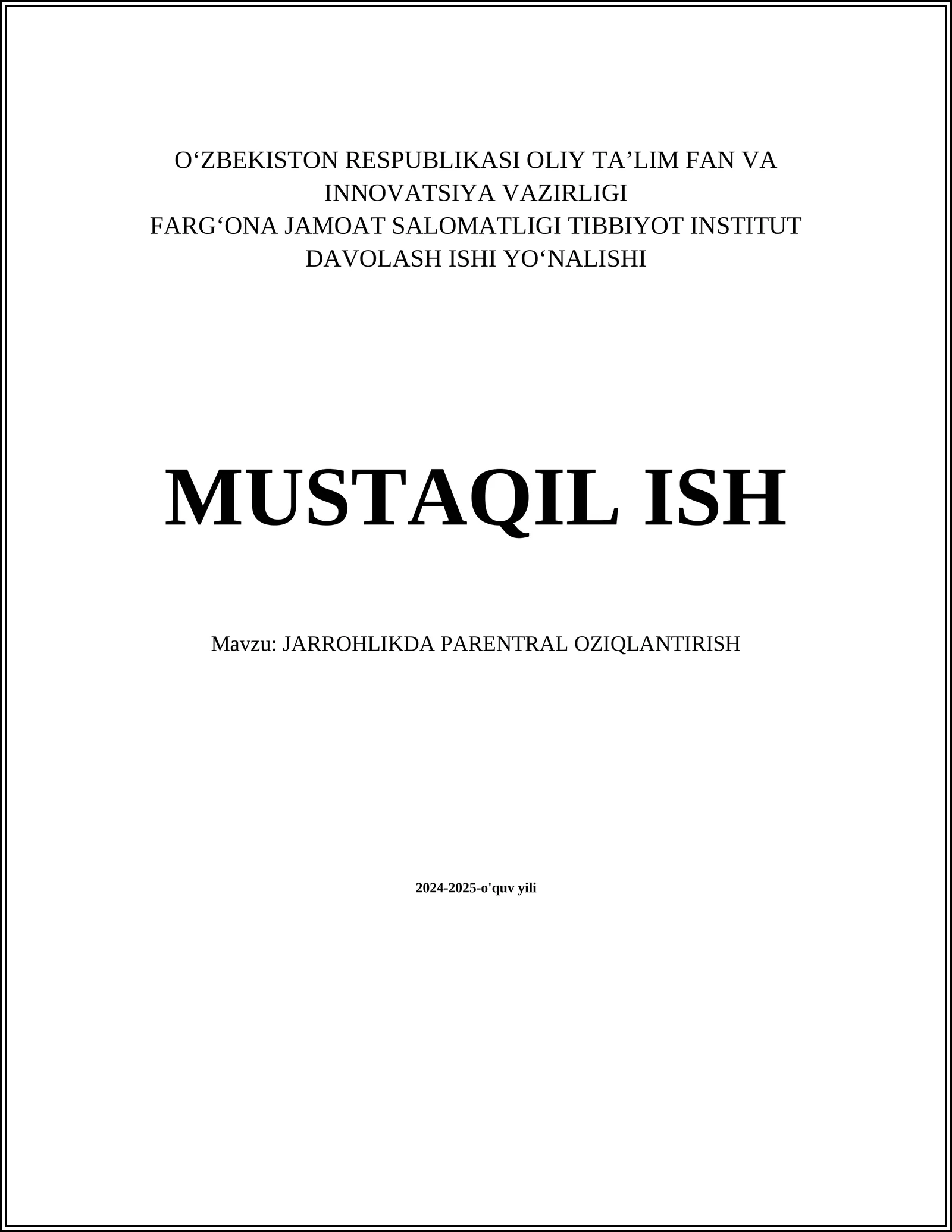 MUSTAQIL ISH Mavzu: JARROHLIKDA PARENTRAL OZIQLANTIRISH