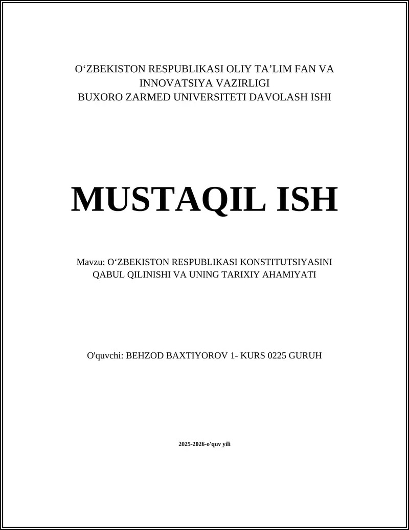O‘ZBEKISTON RESPUBLIKASI KONSTITUTSIYASINI QABUL QILINISHI VA UNING TARIXIY AHAMIYATI
