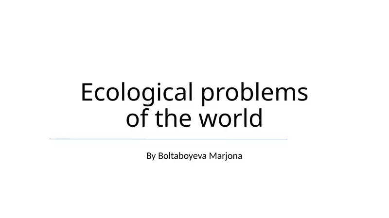 Ecological problems of the world