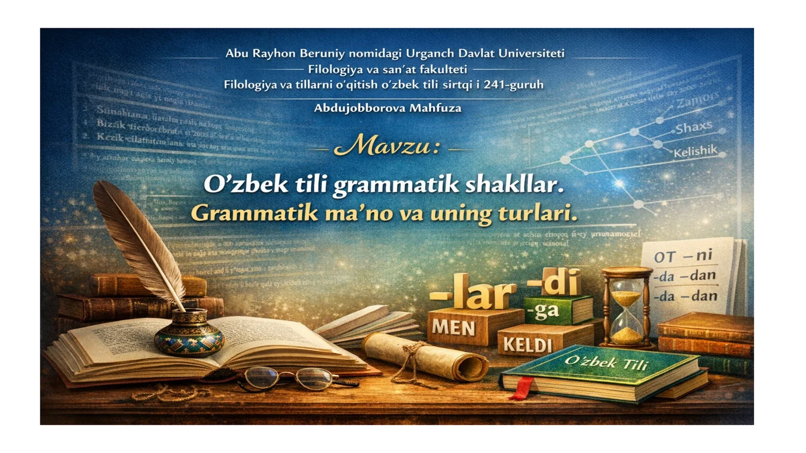 O'zbek tili grammatik shakllar. Grammatik ma'no va uning turlari.