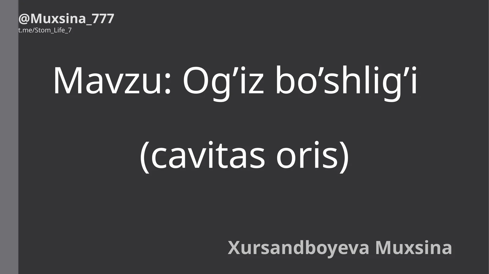 Ogʻiz boʻshligʻi: Ogʻiz dahlizi va xususiy ogʻiz boʻshligʻi