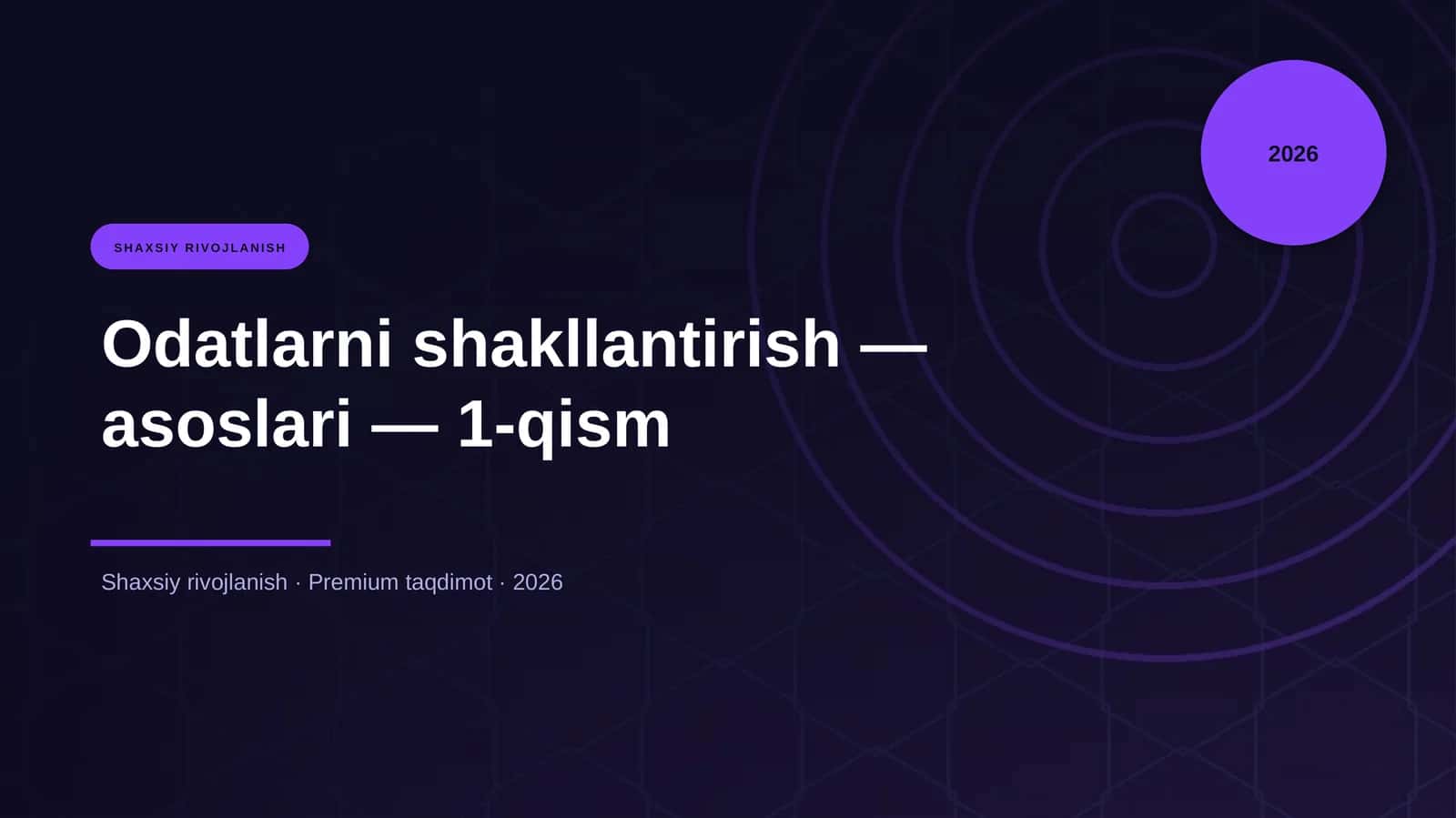 Odatlarni shakllantirish — asoslari — 1-qism