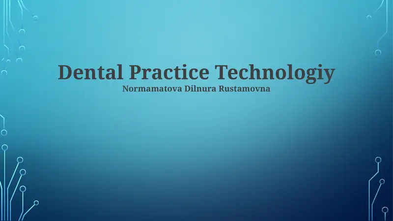 Dental Practice Technologiy