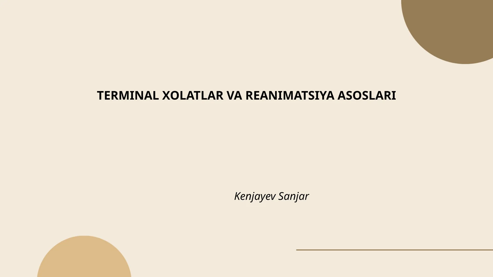 TERMINAL XOLATLAR VA REANIMATSIYA ASOSLARI
