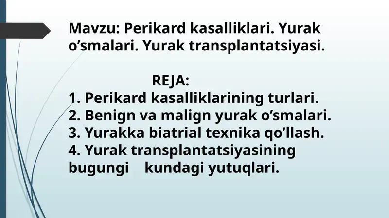 Perikard kasalliklari. Yurak o‘smalari