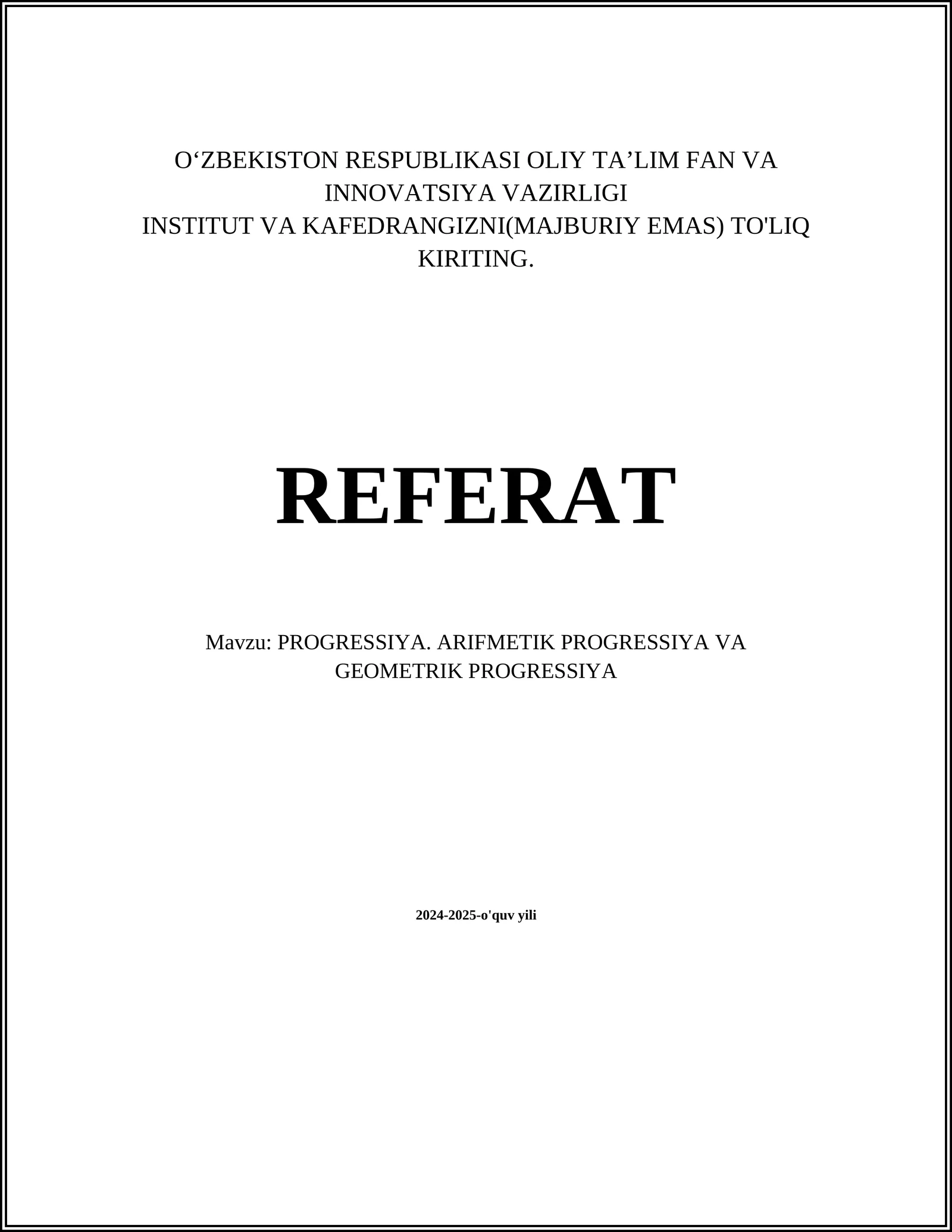 PROGRESSIYA. ARIFMETIK PROGRESSIYA VA GEOMETRIK PROGRESSIYA