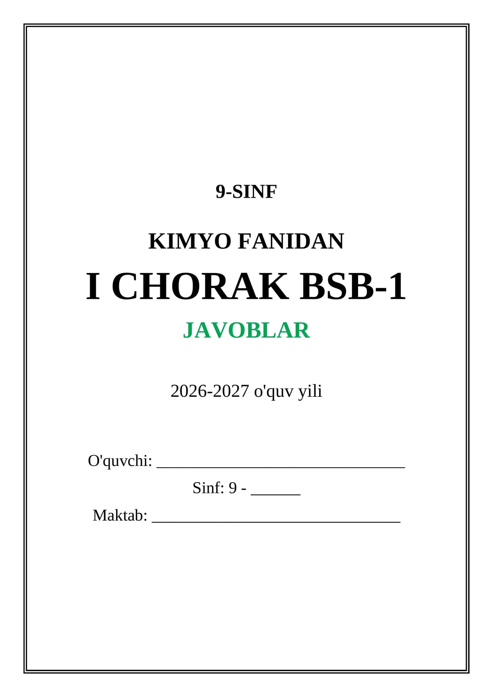 9-SINF KIMYO FANIDAN I CHORAK BSB-1 JAVOBLAR 2026-2027 o'quv yili