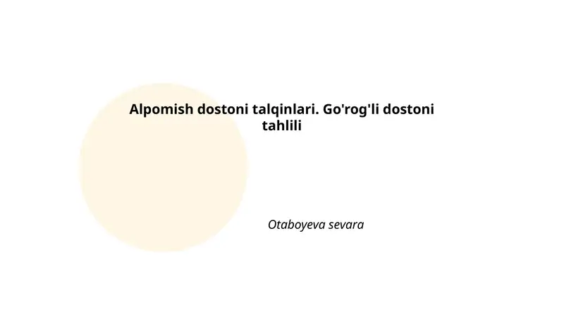 Alpomish dostoni talqinlari. Go'rog'li dostoni tahlili