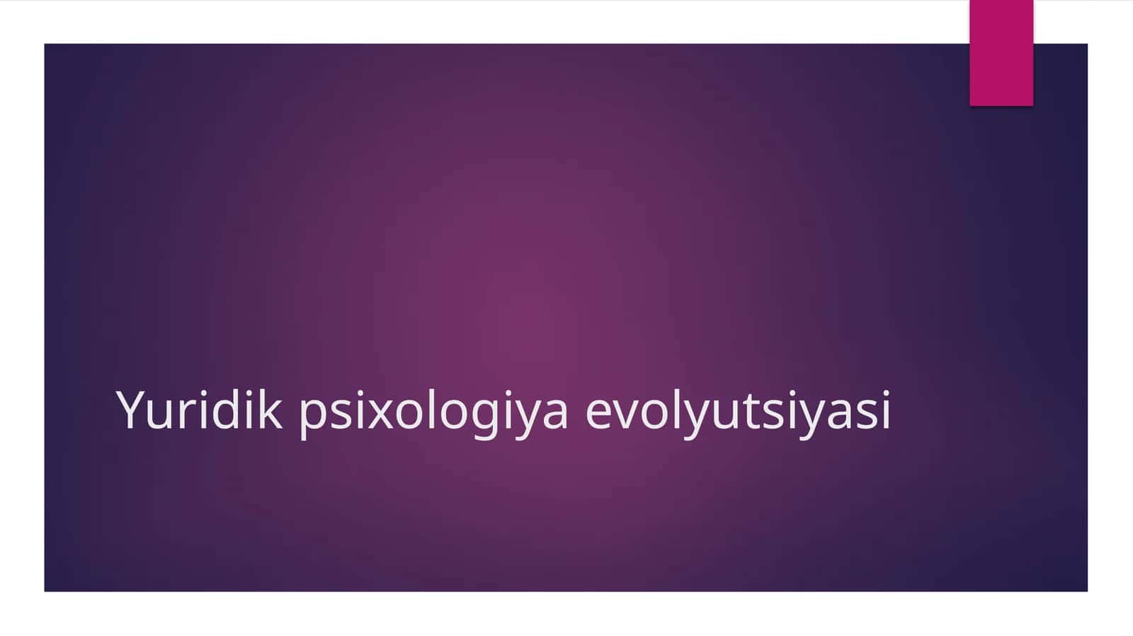 Yuridik psixologiya evolyutsiyasi
