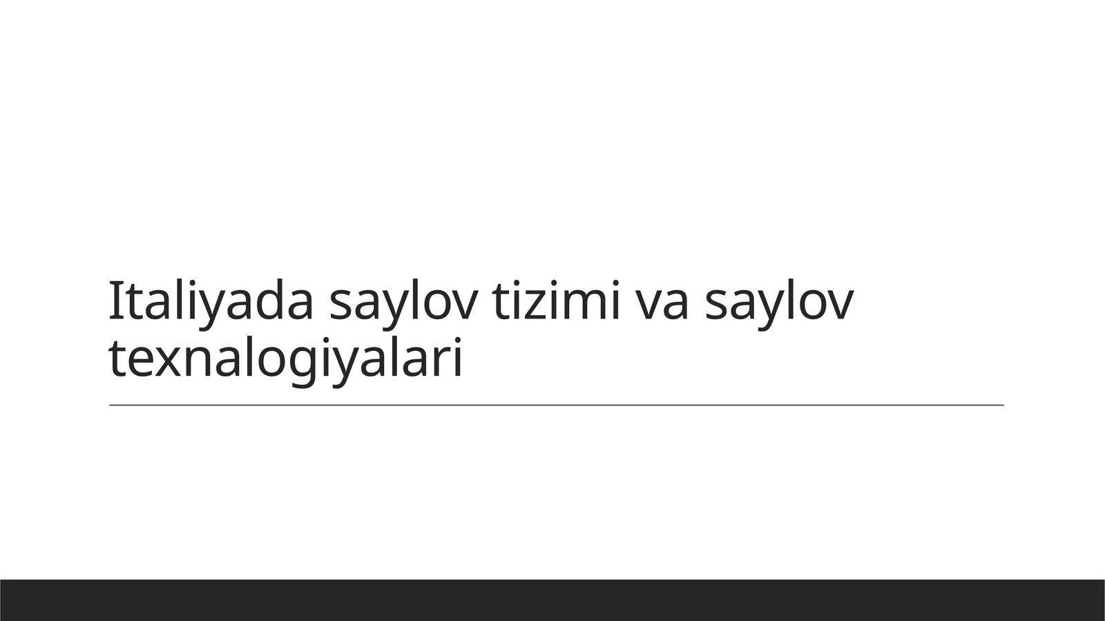 Italiyada saylov tizimi va saylov texnalogiyalari