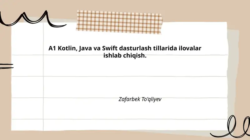 Kotlin, Java va Swift dasturlash tillarida ilovalar ishlab chiqish