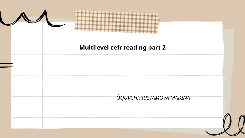 Multilevel cefr reading part 2
