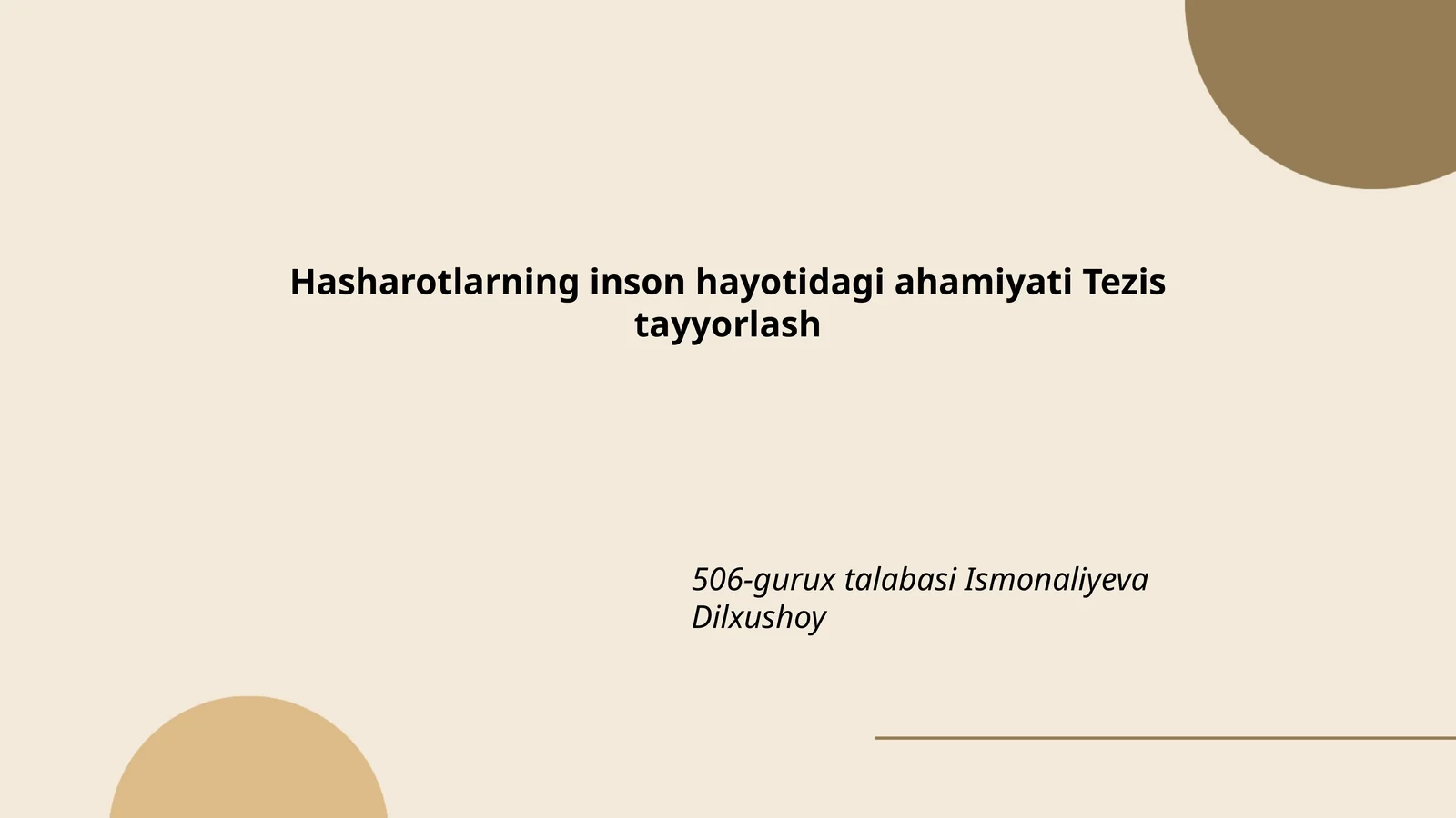 Hasharotlarning inson hayotidagi ahamiyati Tezis tayyorlash
