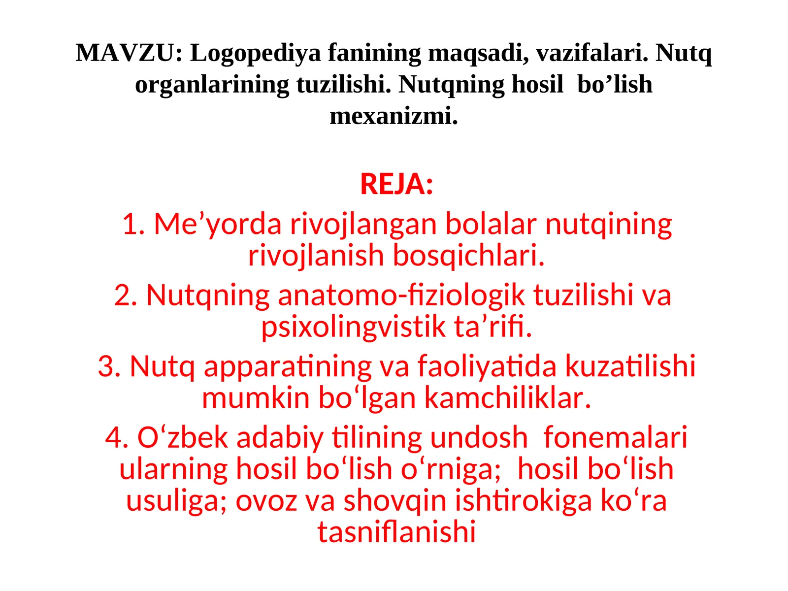 Logopediya fanining maqsadi, vazifalari. Nutq organlarining tuzilishi. Nutqning hosil bo’lish mexanizmi