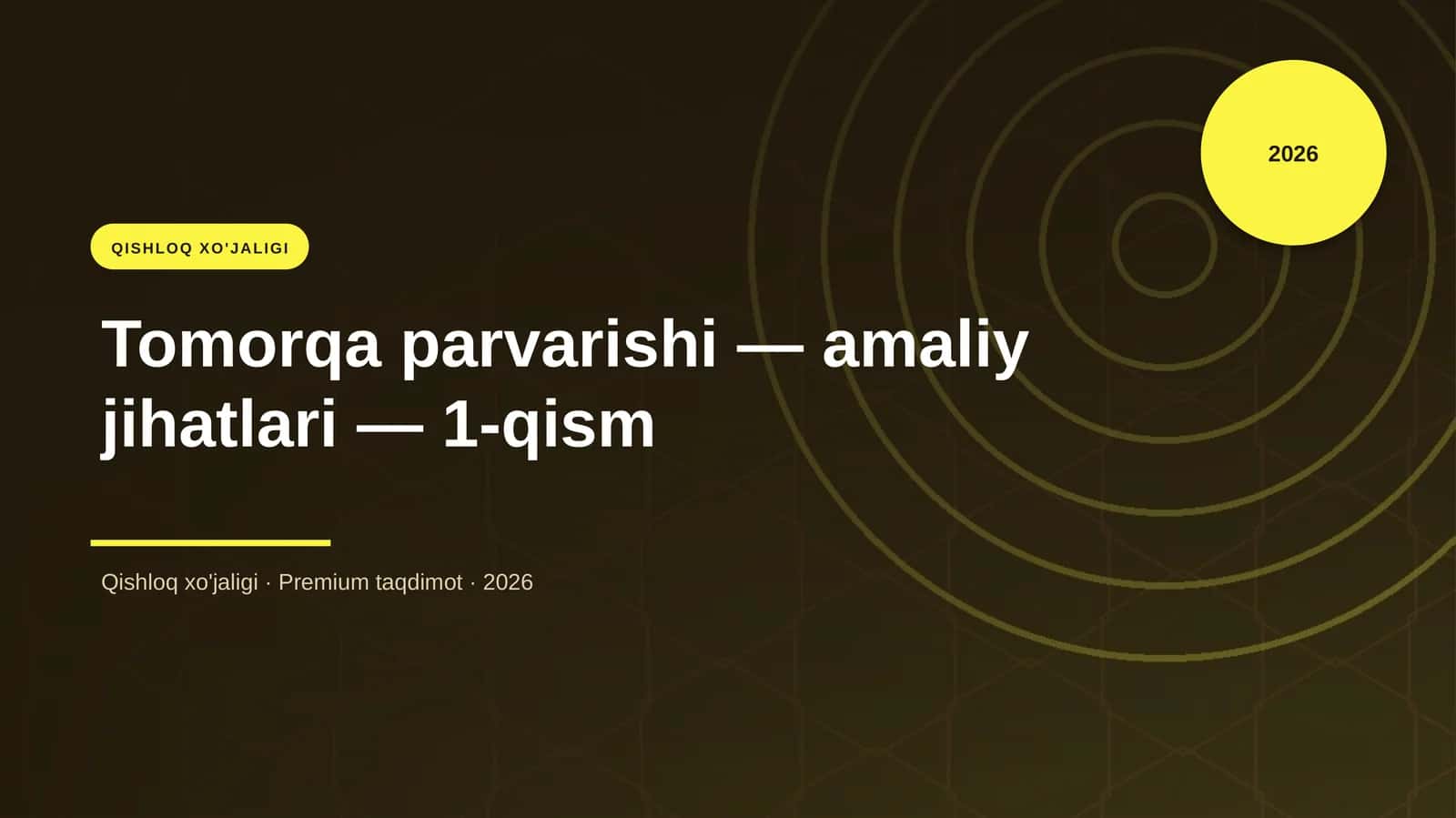 Tomorqa parvarishi — amaliy jihatlari — 1-qism