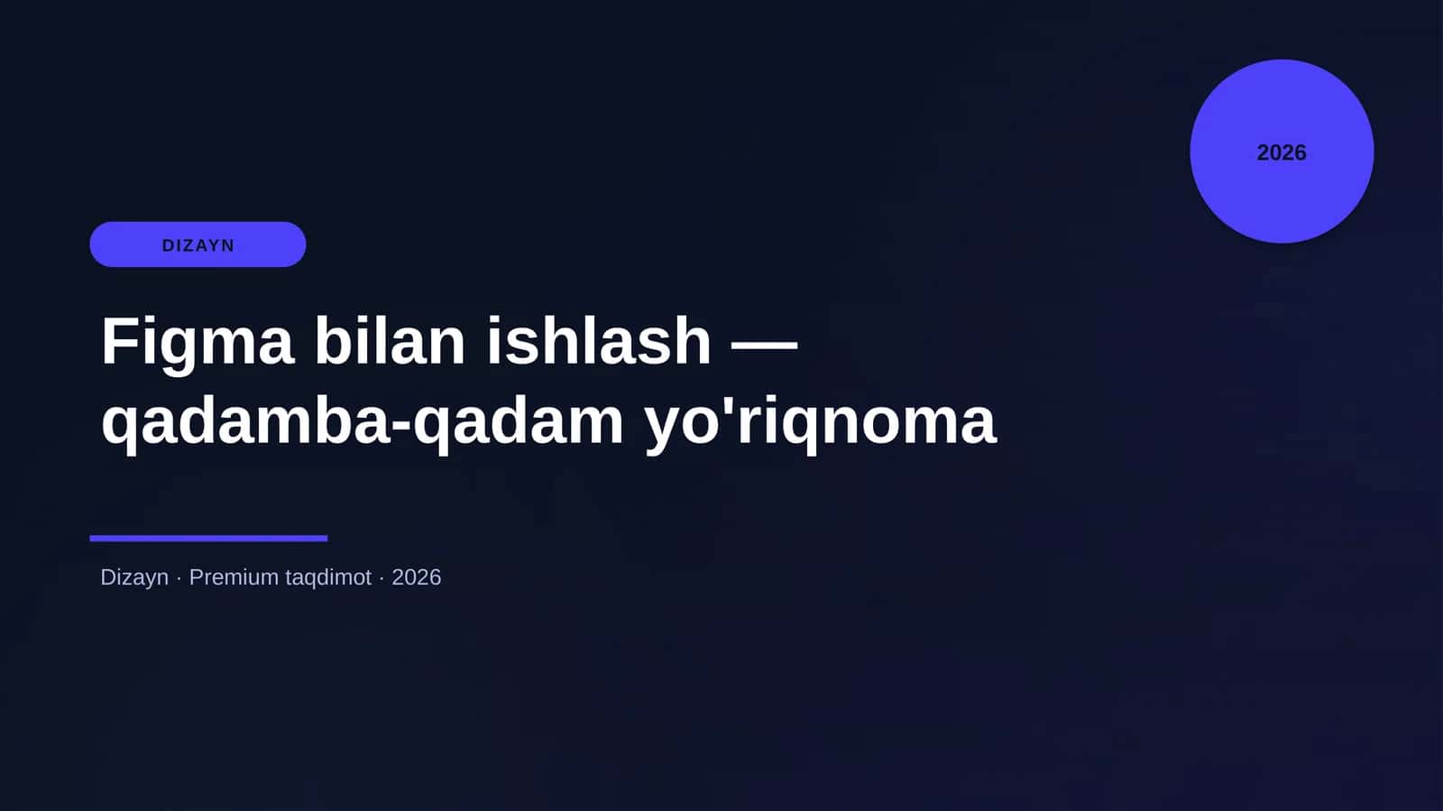 Figma bilan ishlash — qadamba-qadam yo'riqnoma