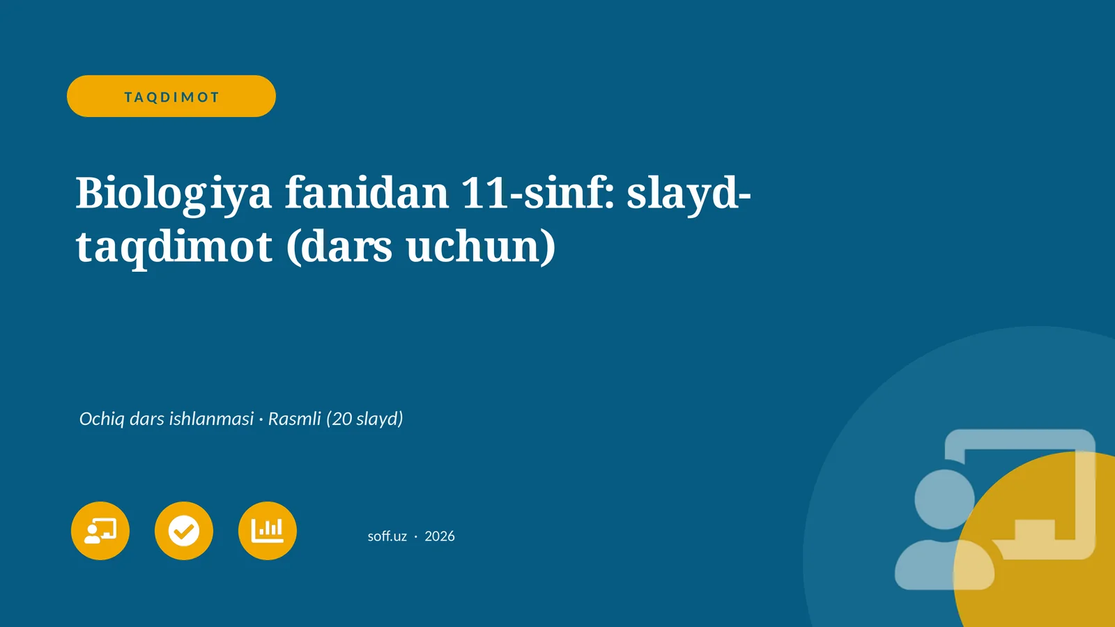 Biologiya fanidan 11-sinf: slayd-taqdimot (dars uchun)
