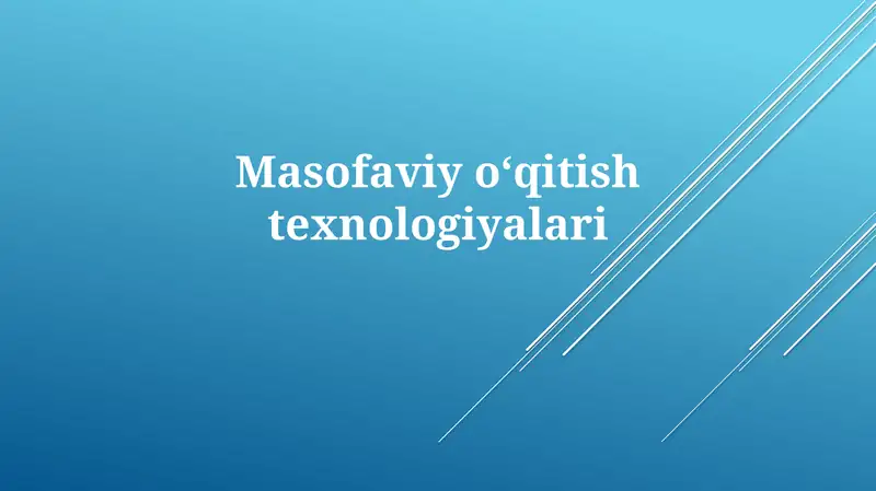 Masofaviyoʻqitishtexnologiyalari