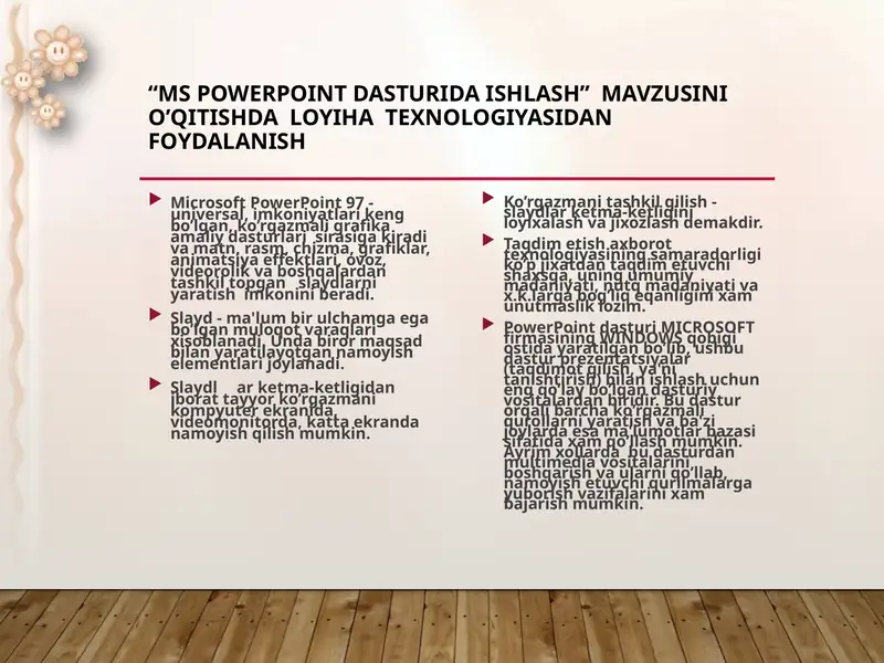 “MS POWERPOINT DASTURIDA ISHLASH” MAVZUSINI O’QITISHDA LOYIHA TEXNOLOGIYASIDAN FOYDALANISH