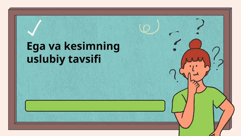 Ega va kesimning uslubiy tavsifi