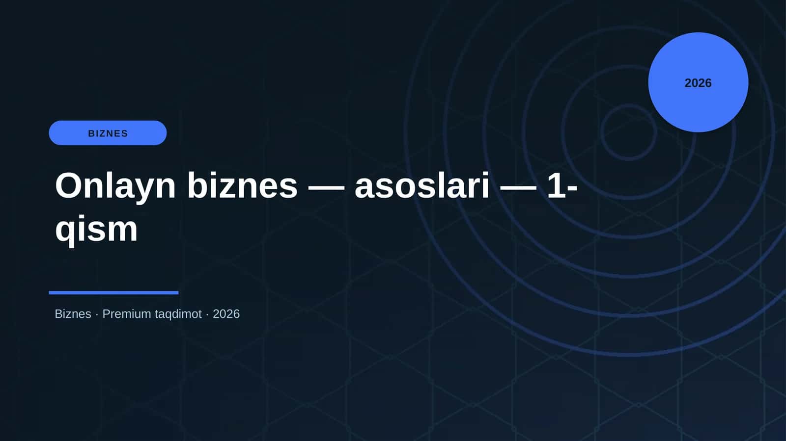 Onlayn biznes — asoslari — 1-qism