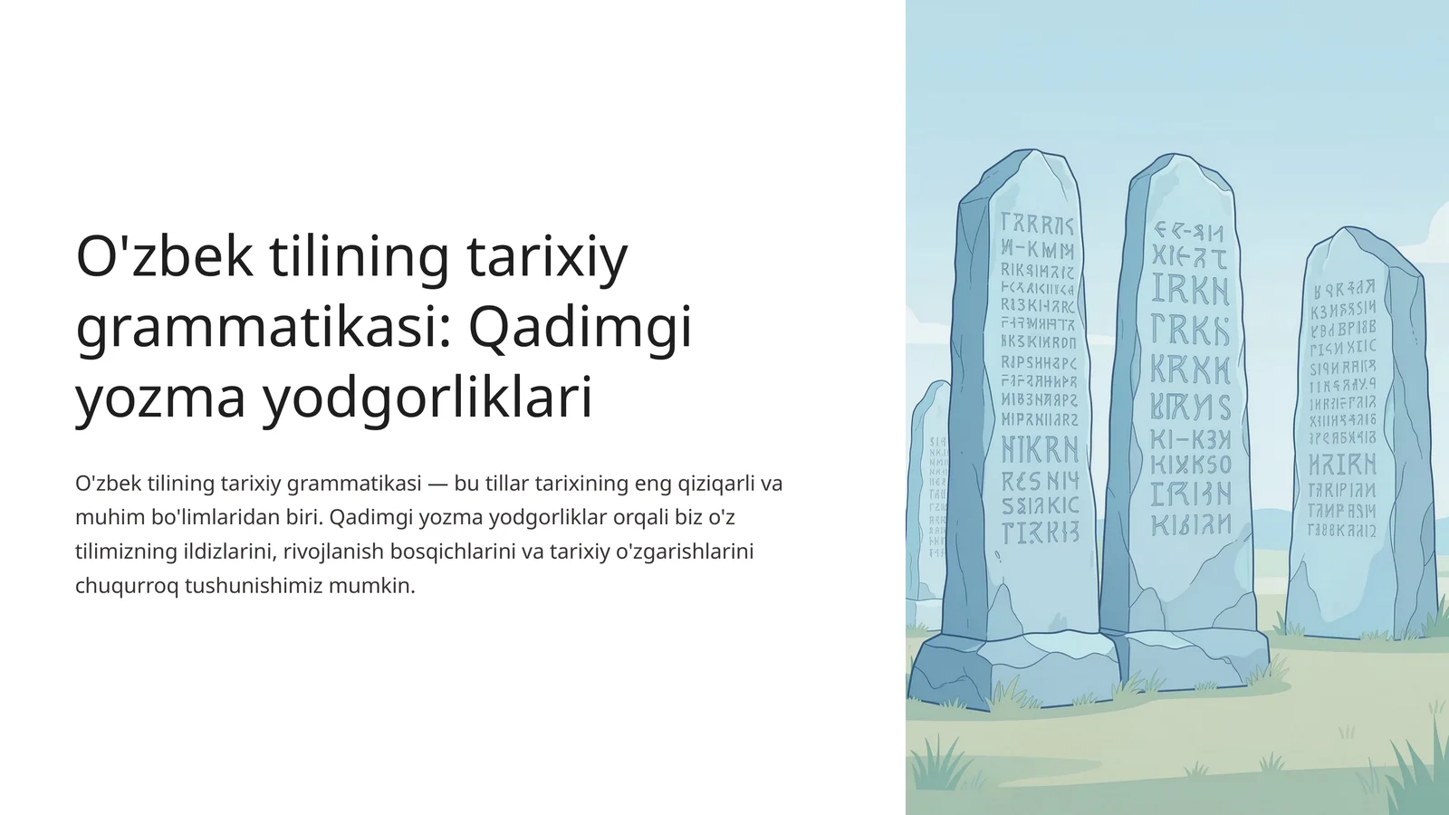 O'zbek tilining tarixiy grammatikasi: Qadimgi yozma yodgorliklari